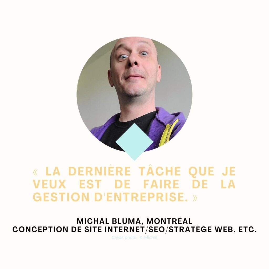 Témoignage Michal Bluma travailleur autonome concepteur site web seo Montréal