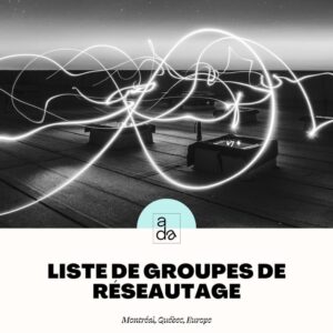 Couverture pour fichier Excel de la liste des groupes de réseautage au Québec Montréal et en France